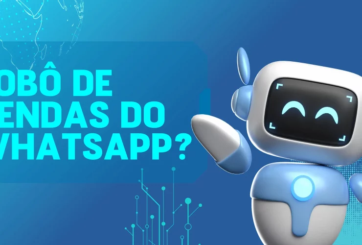 Como funciona o robô de vendas do WhatsApp